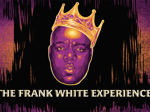 The Frank White Experience: Tribute to The Notorious B.I.G.