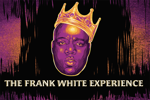 The Frank White Experience: Tribute to The Notorious B.I.G.